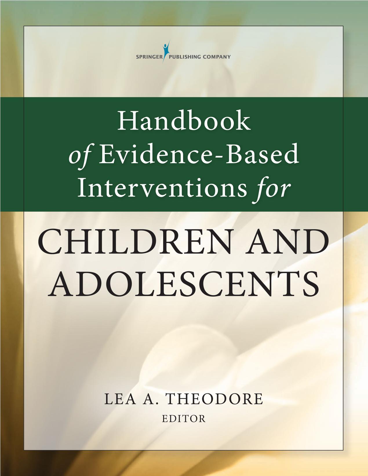 Lea Theodore - Handbook of Evidence-Based Interventions for Children and Adolescents by Unknow