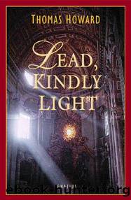 Lead Kindly Light by Thomas Howard