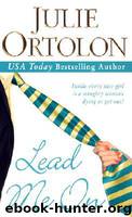 Lead Me On by Julie Ortolon