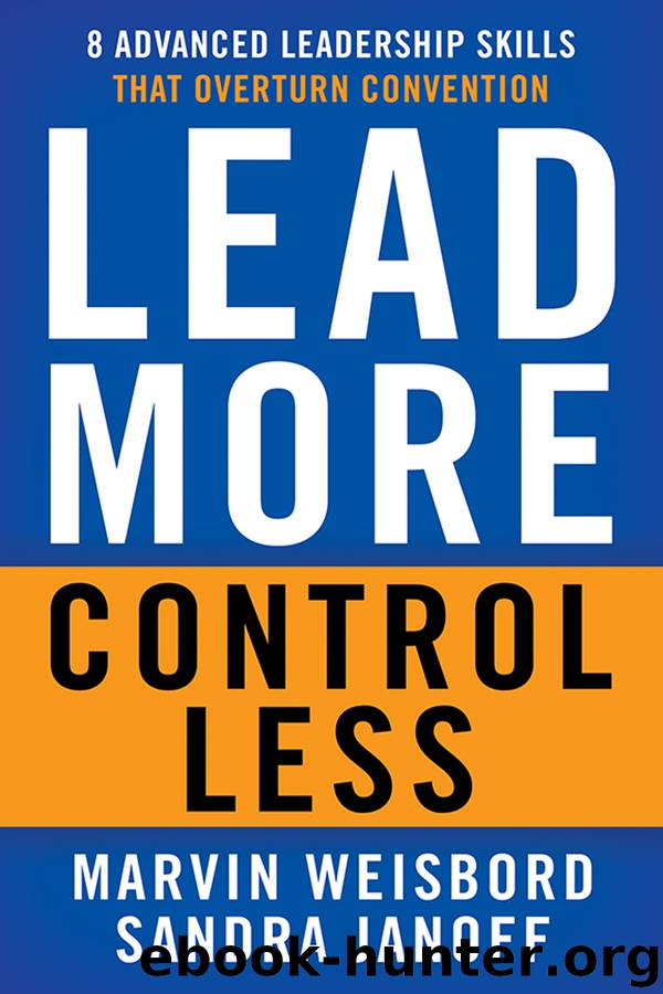 Lead More, Control Less by Marvin R. Weisbord
