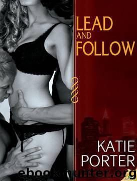 Lead and Follow (Club Devant) by Porter Katie