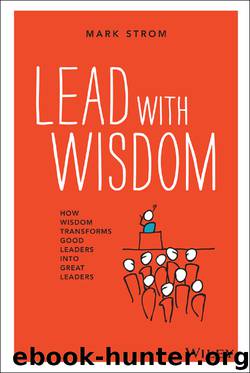 Lead with Wisdom by Mark Strom