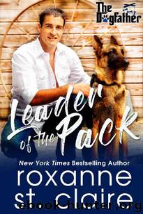 Leader of the Pack (The Dogfather Book 3) by Roxanne St. Claire