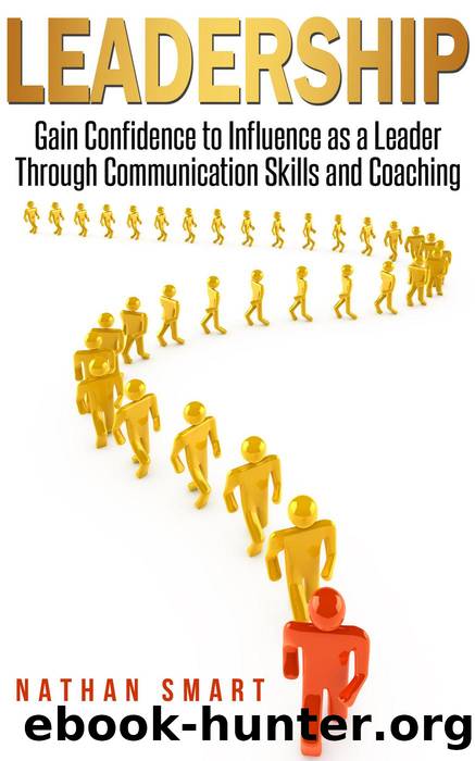 Leadership Gain Confidence to Influence as a Leader Through Communication Skills and Coaching by Nathan Smart