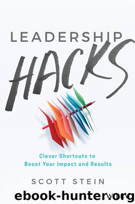 Leadership Hacks by Scott Stein