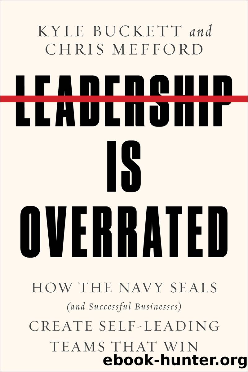 Leadership Is Overrated by Kyle Buckett
