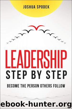 Leadership Step by Step by Joshua Spodek