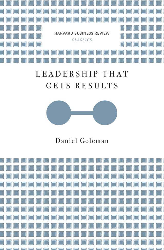Leadership That Gets Results (Harvard Business Review Classics) by Unknow