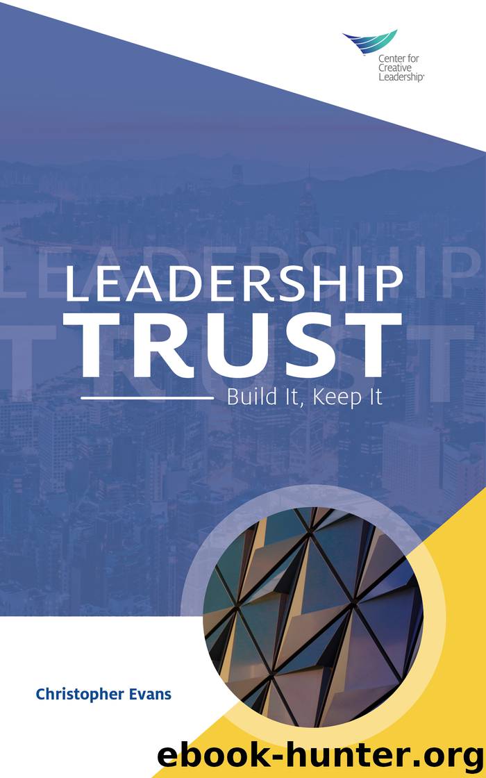 Leadership Trust: Build It, Keep It by Christopher Evans