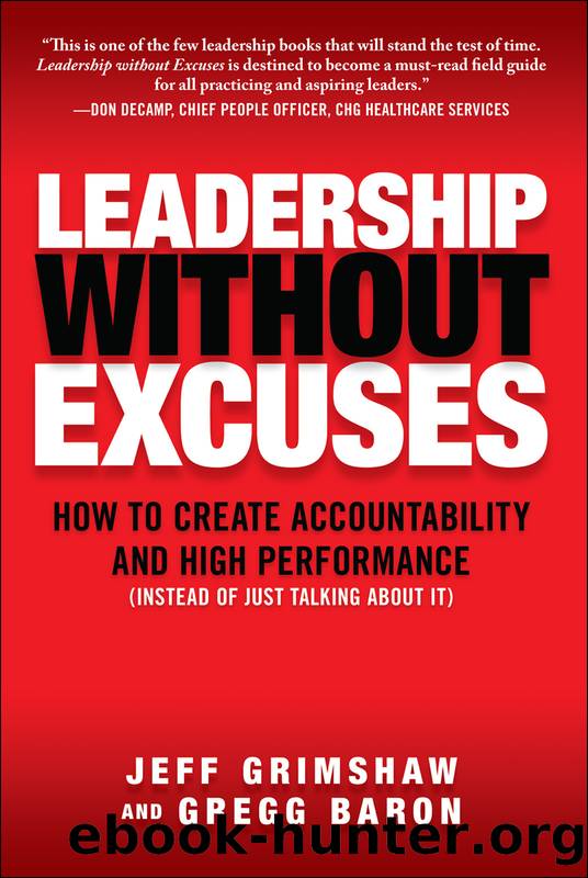 Leadership Without Excuses by Jeff Grimshaw & Gregg Baron
