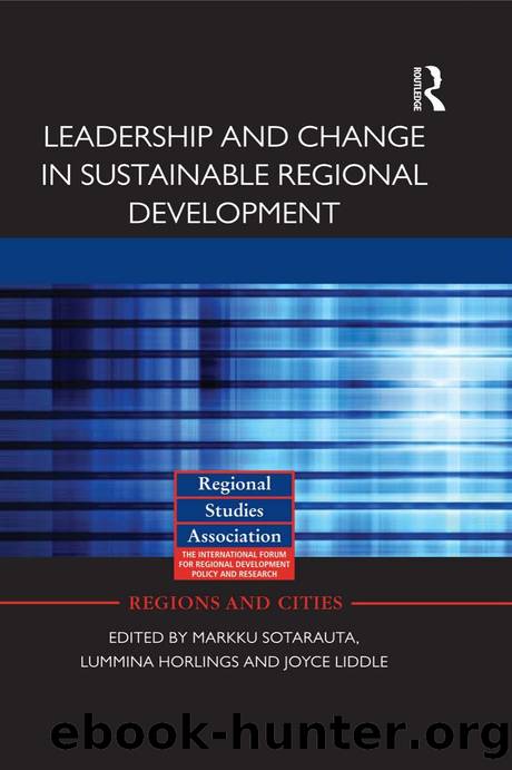 Leadership and Change in Sustainable Regional Development by Markku Sotarauta; Ina Horlings; Joyce Liddle