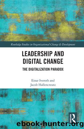 Leadership and Digital Change by Iveroth Einar; Hallencreutz Jacob;