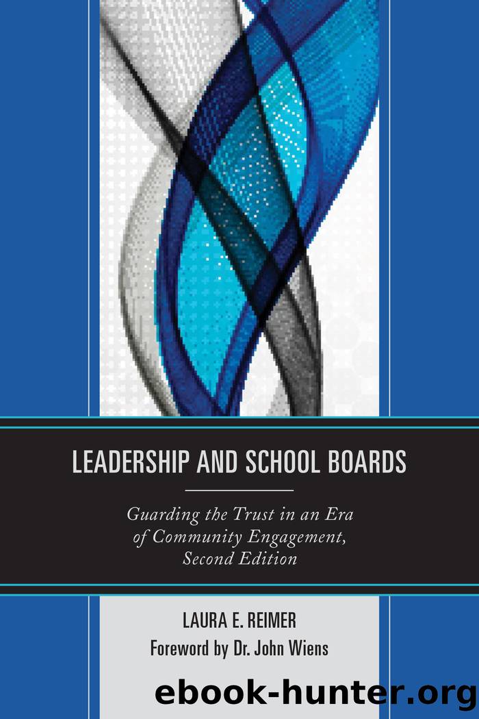 Leadership and School Boards by Reimer Laura E.;Wiens Dr. John F.;