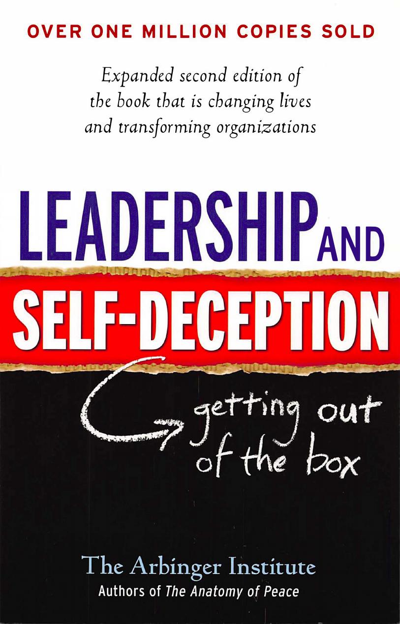 Leadership and Self-Deception by The Arbinger Institute by Unknown