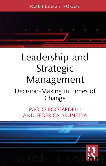 Leadership and Strategic Management: Decision-Making in Times of Change by Paolo Boccardelli & Federica Brunetta