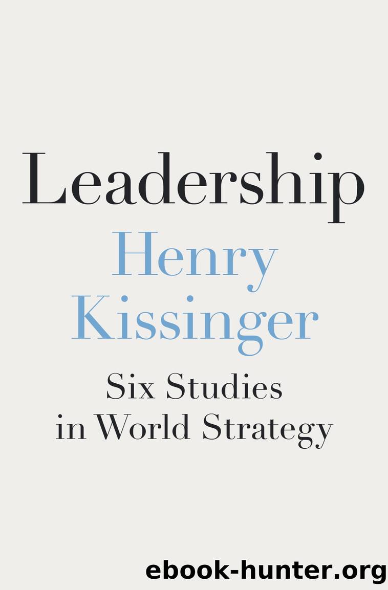 Leadership by Henry Kissinger