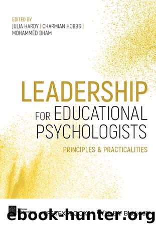 Leadership for Educational Psychologists by Julia Hardy & Charmian Hobbs & Mohammed Bham