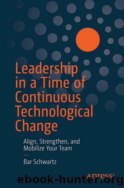 Leadership in a Time of Continuous Technological Change by Bar Schwartz