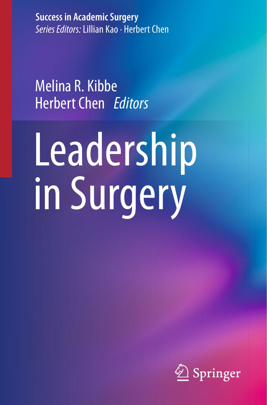Leadership in surgery by Chen Herbert;Kibbe Melina R