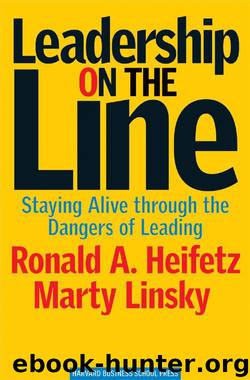 Leadership on the Line: Staying Alive Through the Dangers of Leading by Heifetz Ronald A. & Linsky Marty