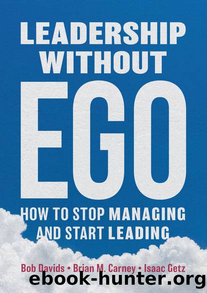 Leadership without Ego by Bob Davids & Brian M. Carney & Isaac Getz