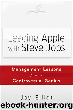 Leading Apple With Steve Jobs by Jay Elliot