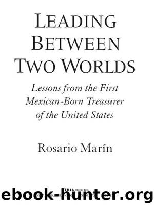 Leading Between Two Worlds by Rosario Marín