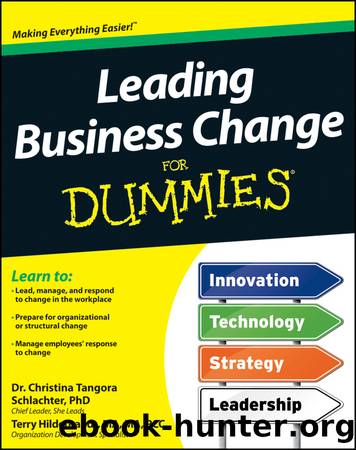Leading Business Change For Dummies by Christina Tangora Schlachter
