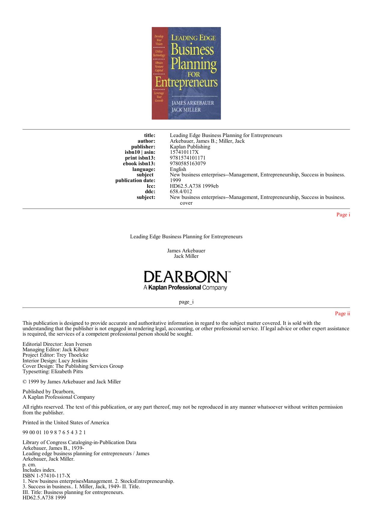 Leading Edge Business Planning for Entrepreneurs: Develop Your Vision, Utilize Technology, Obtain Venture Capital, Leverage Your Growth by James B. Arkebauer Jack Miller