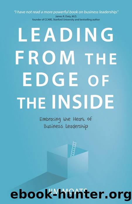 Leading From the Edge of the Inside by Jim Moats