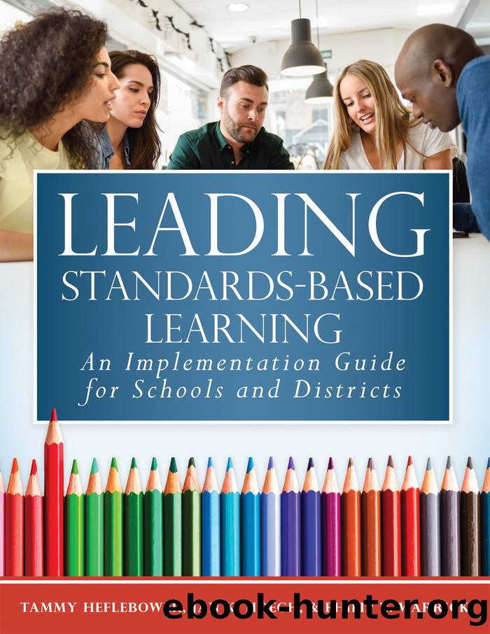 Leading Standards-Based Learning by Heflebower Tammy;Hoegh Jan K.;Warrick Philip B.;