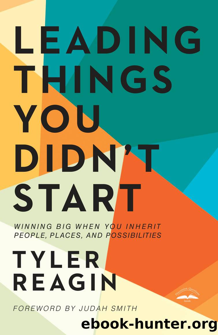 Leading Things You Didn't Start by Tyler Reagin