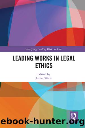 Leading Works in Legal Ethics by Julian Webb;