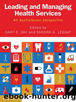 Leading and Managing Health Services by Unknown