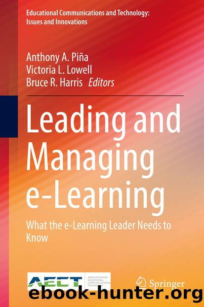 Leading and Managing e-Learning by Anthony A. Piña Victoria L. Lowell & Bruce R. Harris