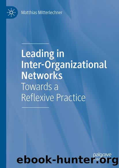 Leading in Inter-Organizational Networks by Matthias Mitterlechner