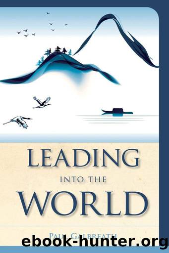 Leading into the World by Galbreath Paul;