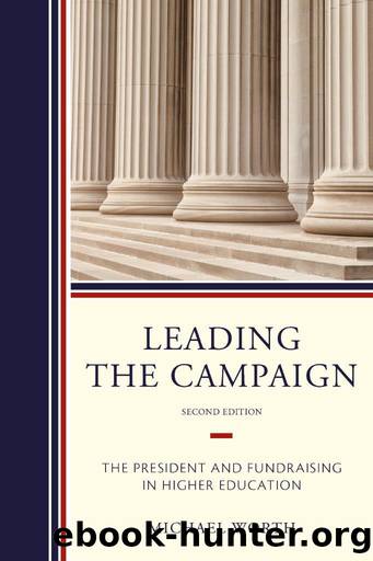 Leading the Campaign by Worth Michael J.;