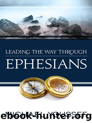 Leading the Way Through Ephesians by Michael Youssef