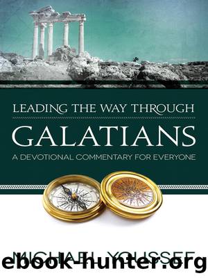 Leading the Way Through Galatians by Michael Youssef