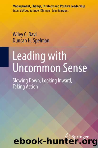 Leading with Uncommon Sense by Wiley C. Davi & Duncan H. Spelman