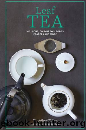 Leaf Tea by D'Offay Timothy;