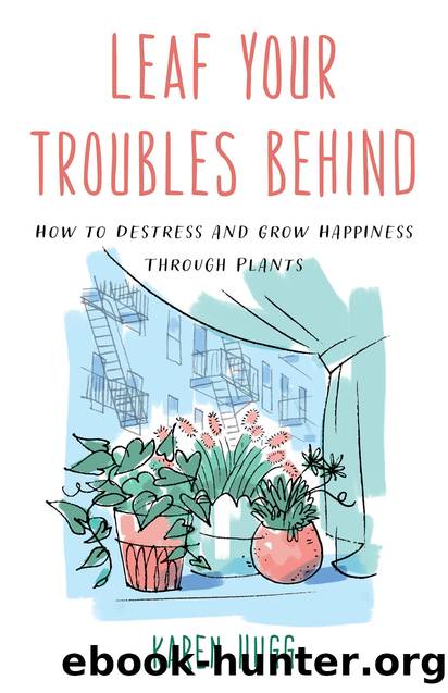 Leaf Your Troubles Behind by Karen Hugg