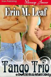 Leaf, Erin M. - Tango Trio [Dream Marked 2] (Siren Publishing Ménage Amour) by Erin M. Leaf