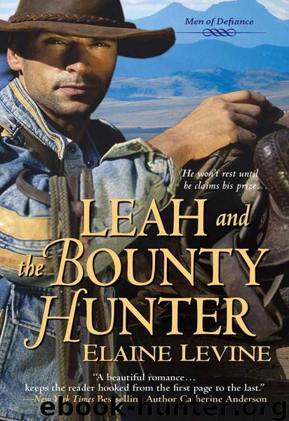 Leah and the Bounty Hunter by Levine Elaine