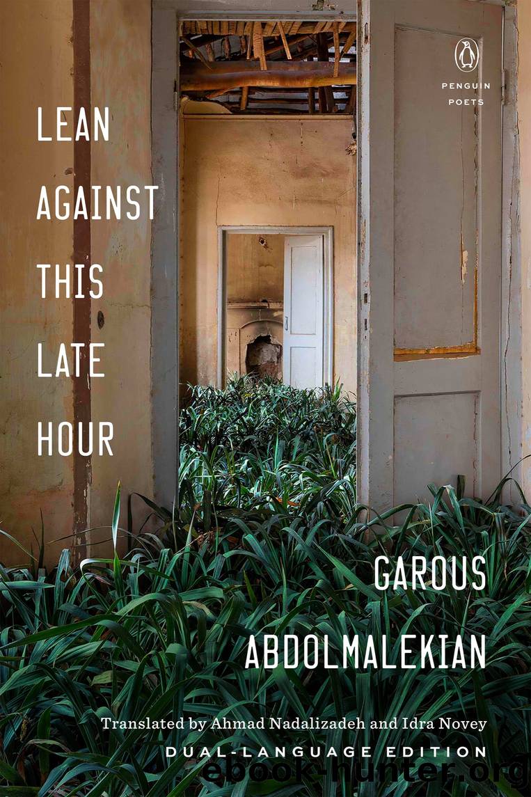 Lean Against This Late Hour by Garous Abdolmalekian