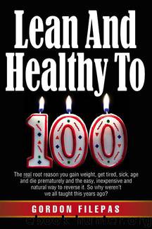 Lean And Healthy To 100 by Filepas Gordon
