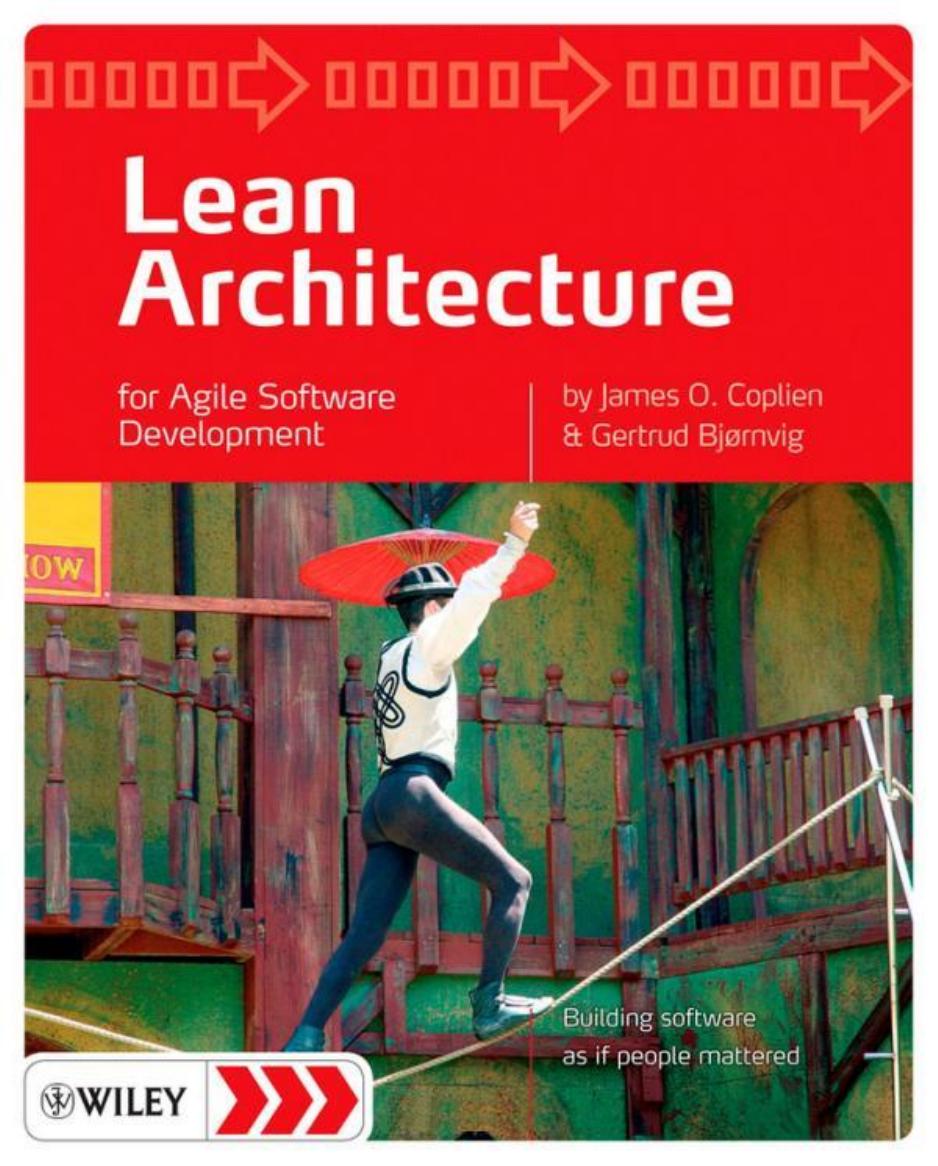 Lean Architecture for Agile Software Development by James Coplien Gertrud Bj?rnvig