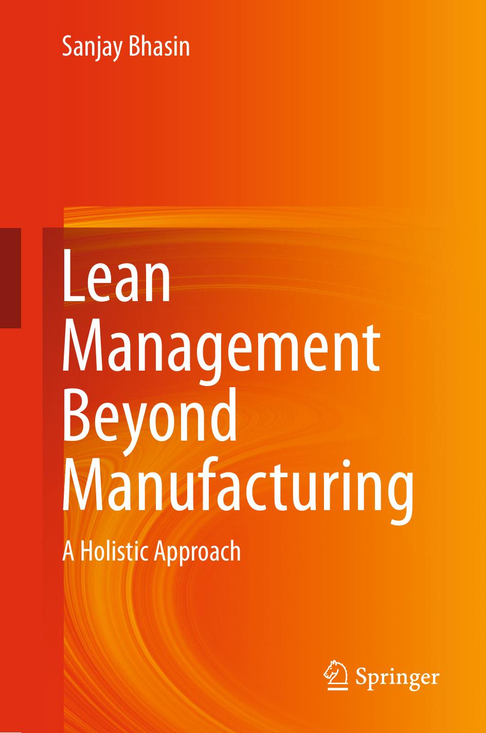 Lean Management Beyond Manufacturing: A Holistic Approach by Sanjay Bhasin (auth.)
