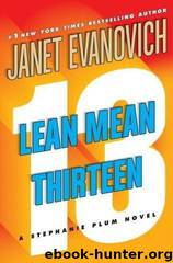 Lean Mean Thirteen - 13 by Janet Evanovich